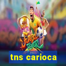 tns carioca